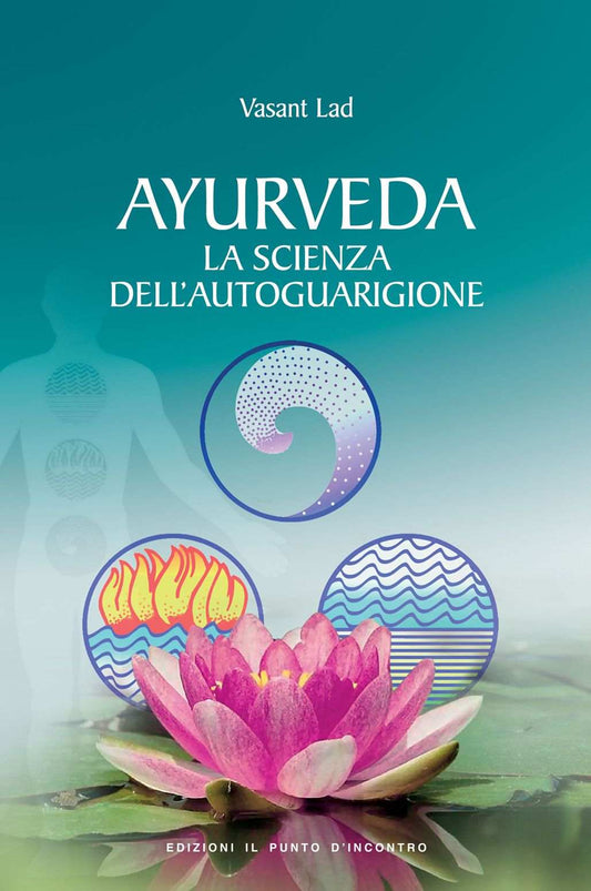Ayurveda, la scienza dell'autoguarigione