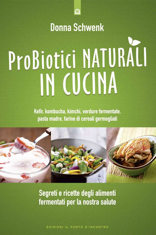 Probiotici naturali in cucina
