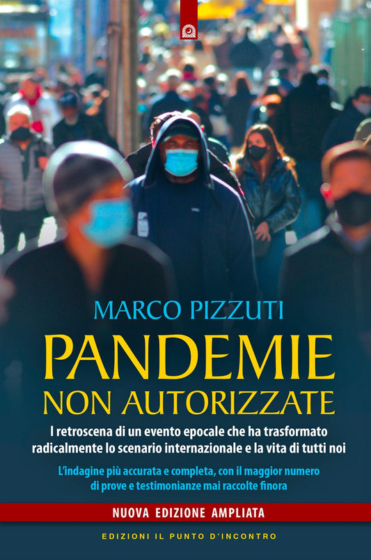 Pandemie non autorizzate - Marco Pizzuti