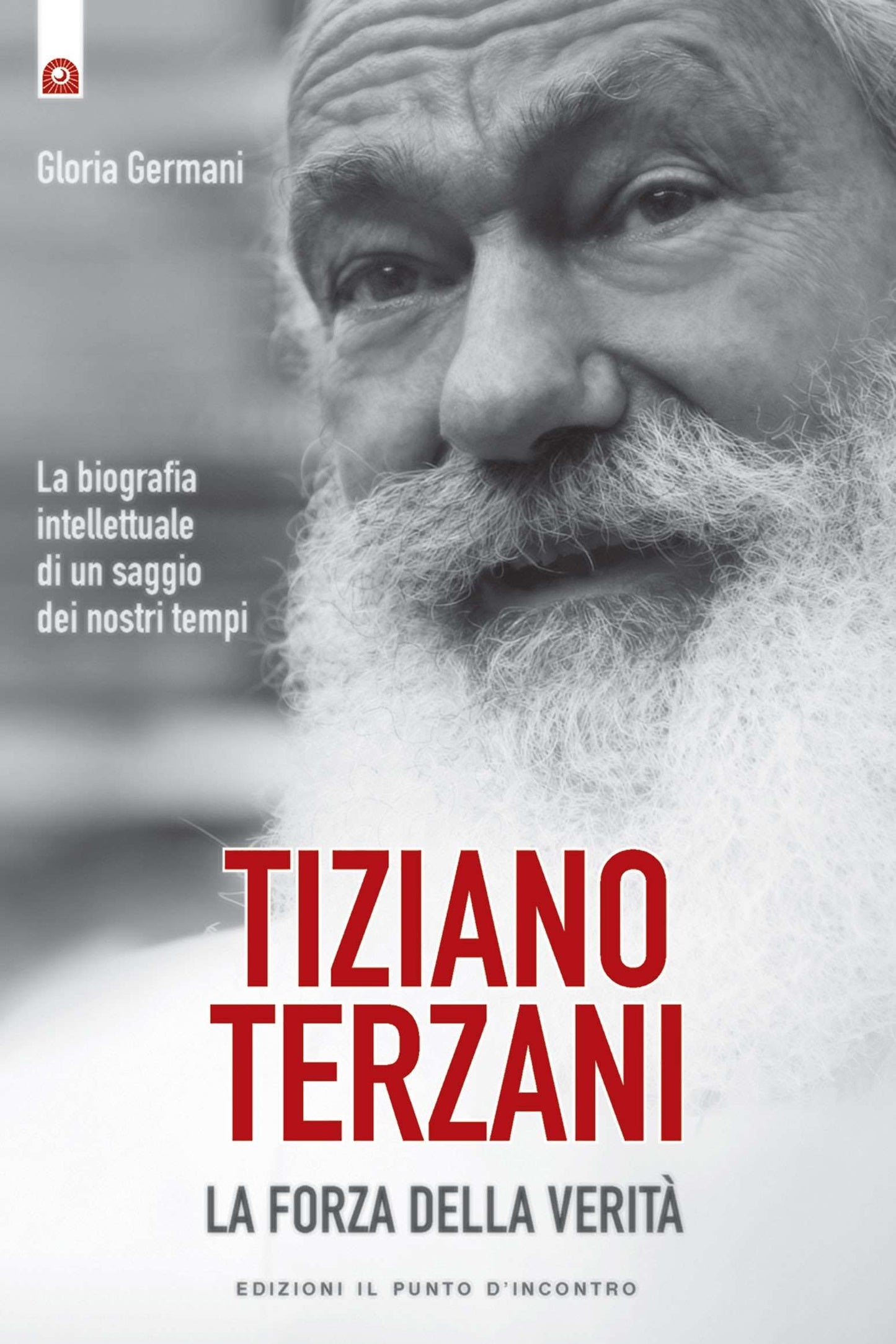 Tiziano Terzani: la forza della verità